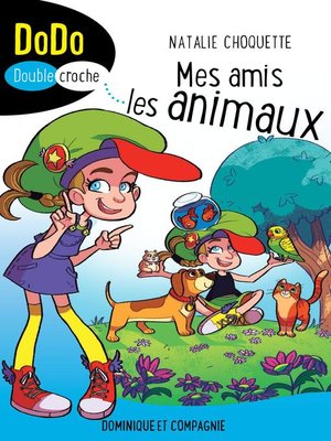 cover image of Mes amis les animaux